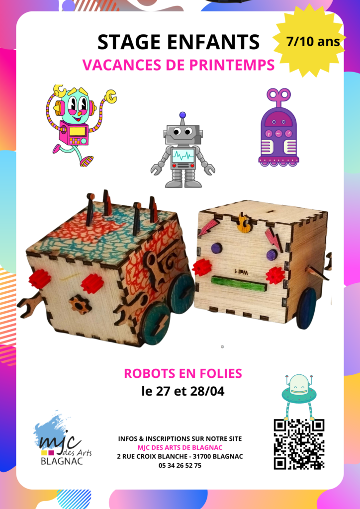 Stage Robots en Folies (7/10 ans)