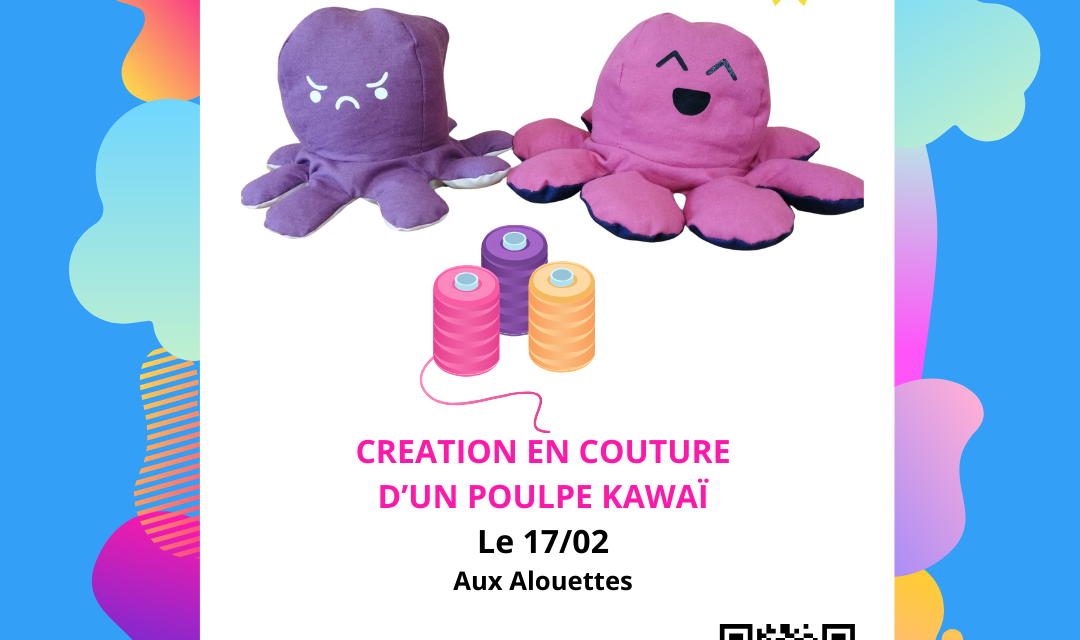 Stages Vacances d'Hiver - Stage Création en Couture d’un Poulpe Kawaï (Publication Instagram) 1