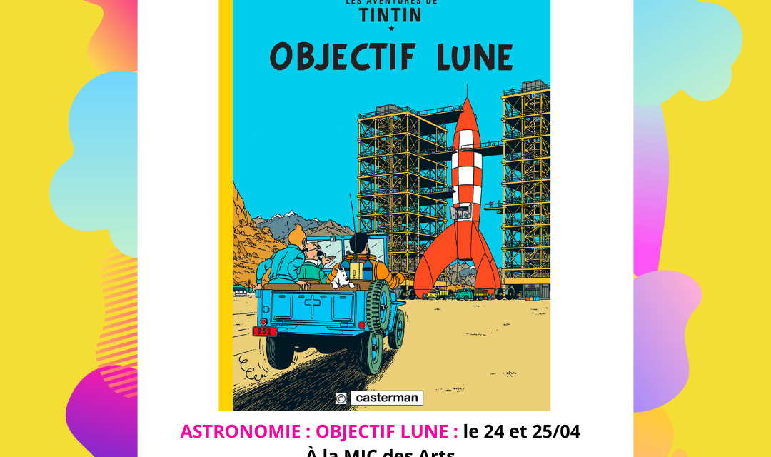 Stage Astronomie Objectif Lune (7-10 ans) (Publication Instagram)