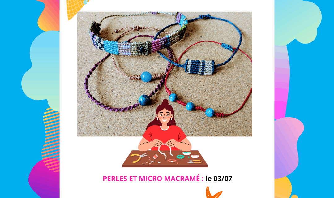 Stage Bracelet en Perles et Micro Macramé